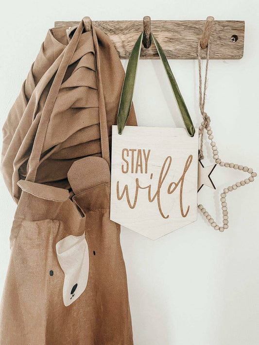 Stay wild wooden hanging pennant flag
