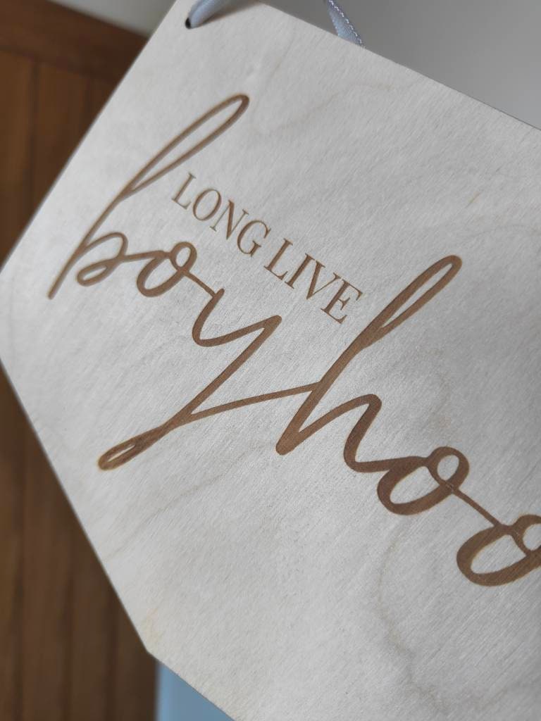 Long live boyhood wooden hanging banner