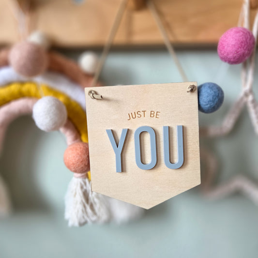 Just be you mini hanging banner