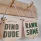 Personalised dino dude mini hanging banner