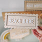 Beach babe scalloped edge sign