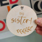 Big sister, brother wooden disc