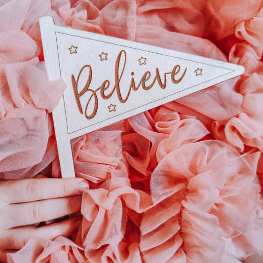 Wooden Believe flag