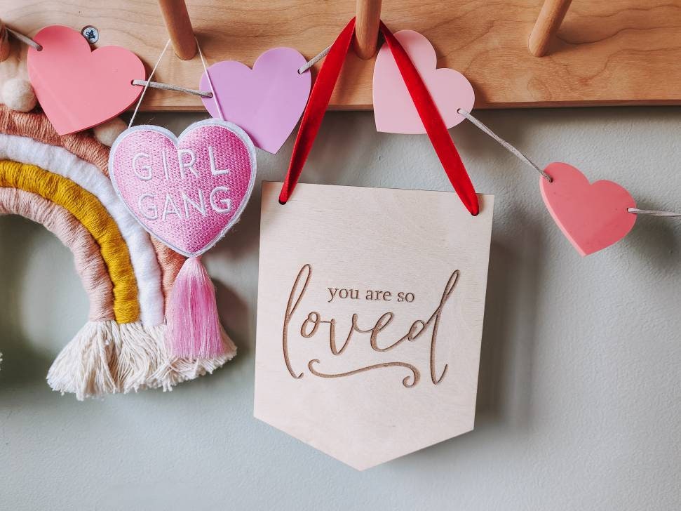 You are so loved wooden hanging flag